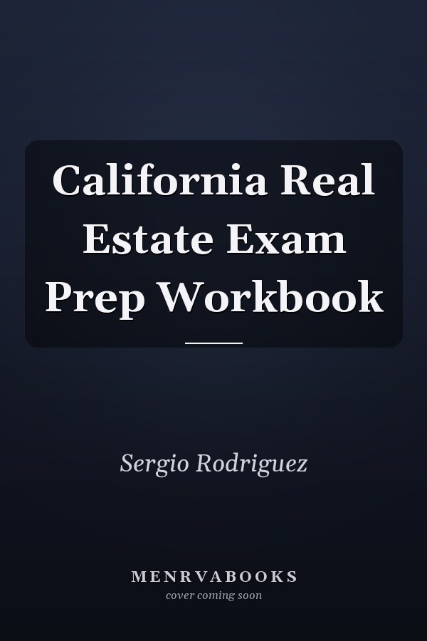 California Real Estate Exam Prep Workbook