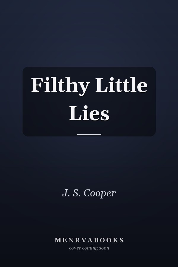 Filthy Little Lies