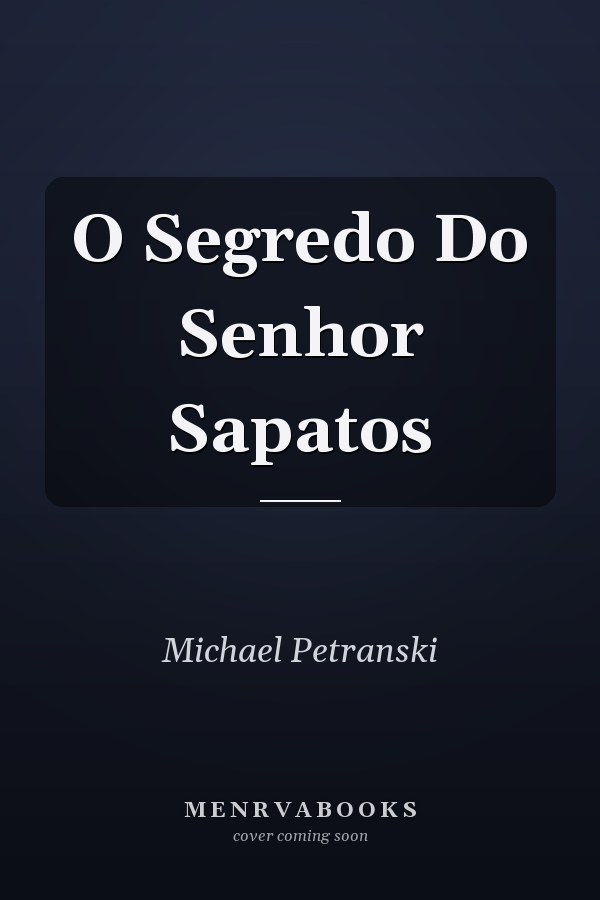 O Segredo Do Senhor Sapatos