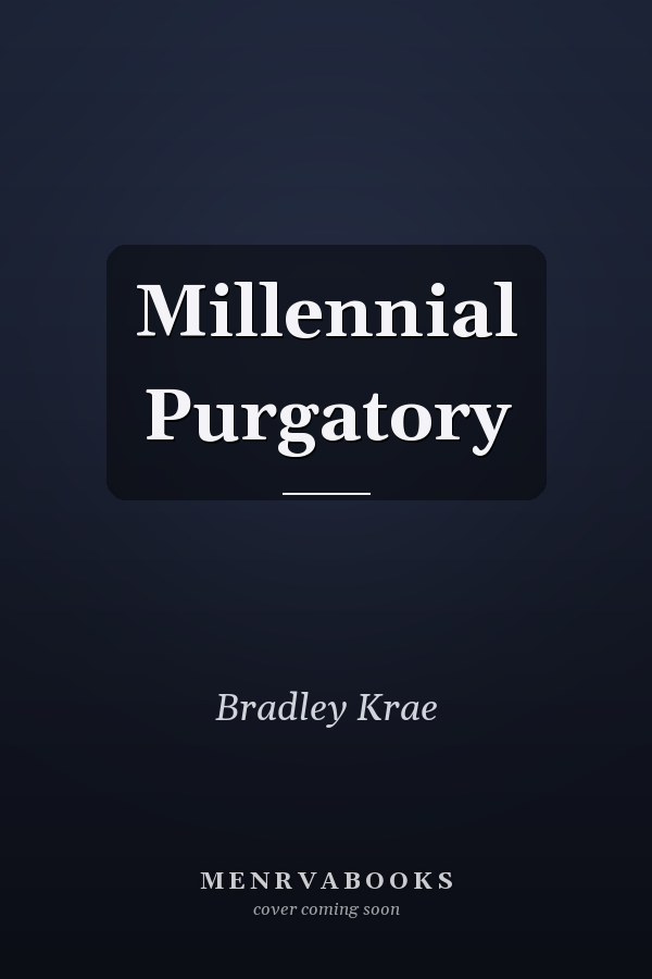 Millennial Purgatory