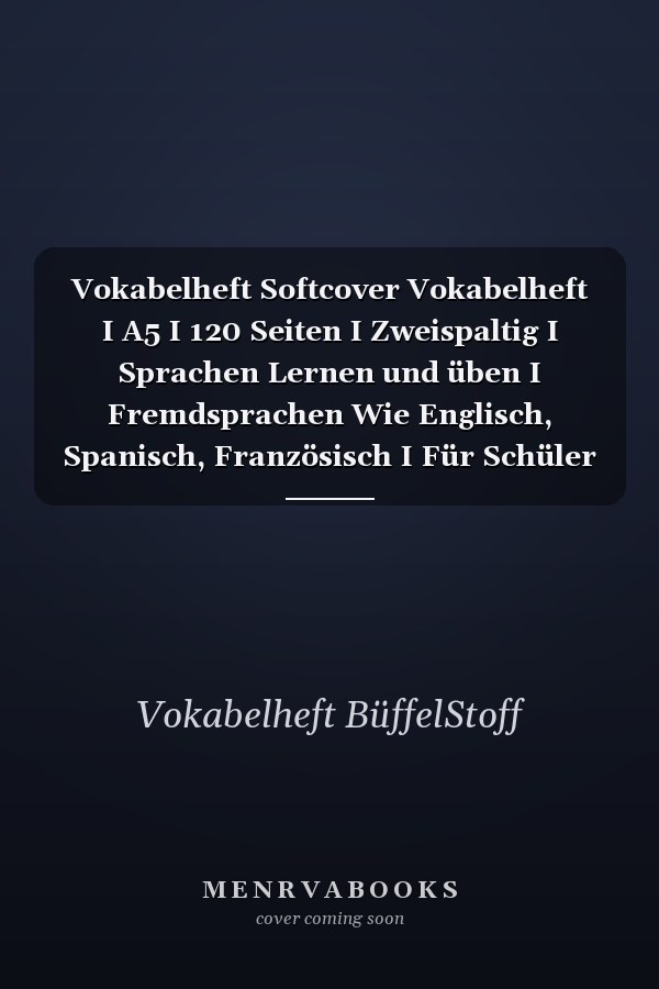 Vokabelheft Softcover Vokabelheft I A5 I 120 Seiten I Zweispaltig I Sprachen Lernen und üben I Fremdsprachen Wie Englisch, Spanisch, Französisch I Für Schüler I Für Studenten I Für Erwachsene I Motiv: Sprechblasen
