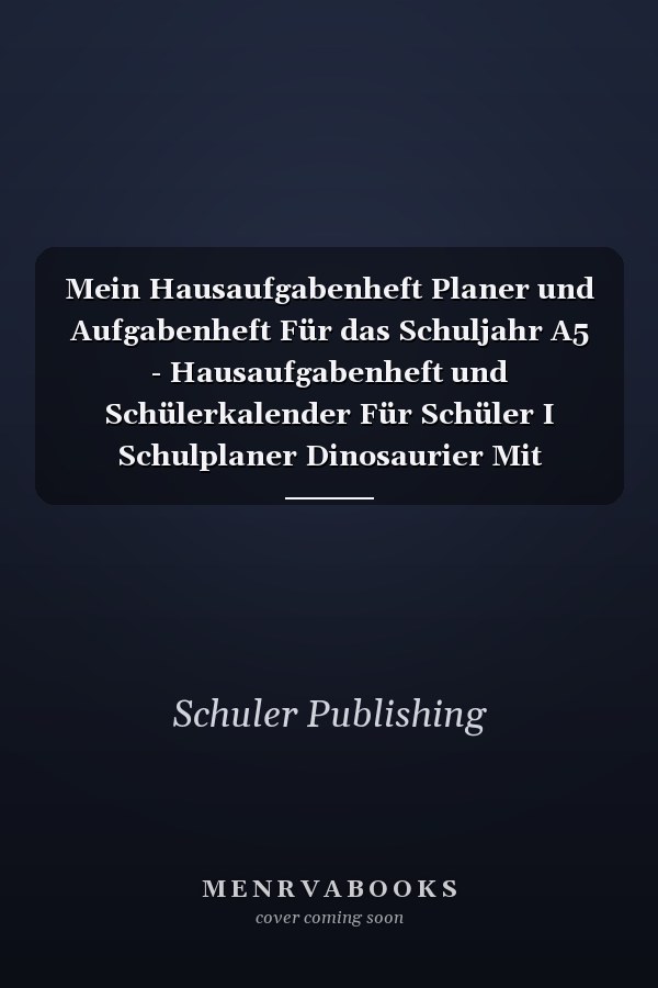 Mein Hausaufgabenheft Planer und Aufgabenheft Für das Schuljahr A5 - Hausaufgabenheft und Schülerkalender Für Schüler I Schulplaner Dinosaurier Mit Wochentage Für Grundschule, Realschule und Gymnasium Für Jungen