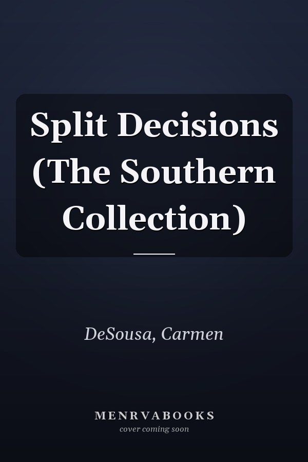Split Decisions (The Southern Collection)