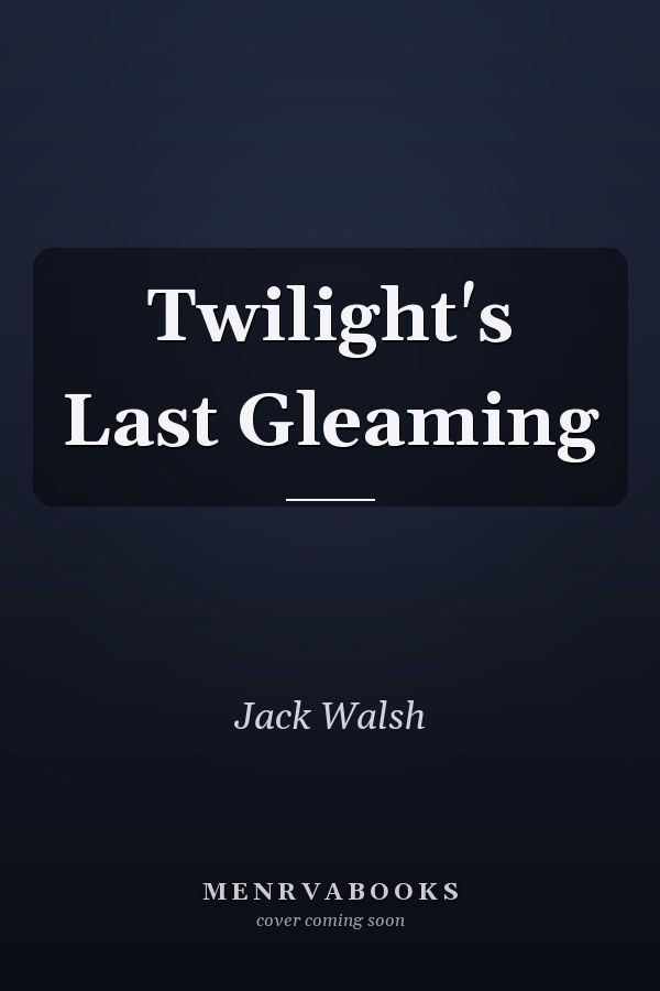 Twilight's Last Gleaming
