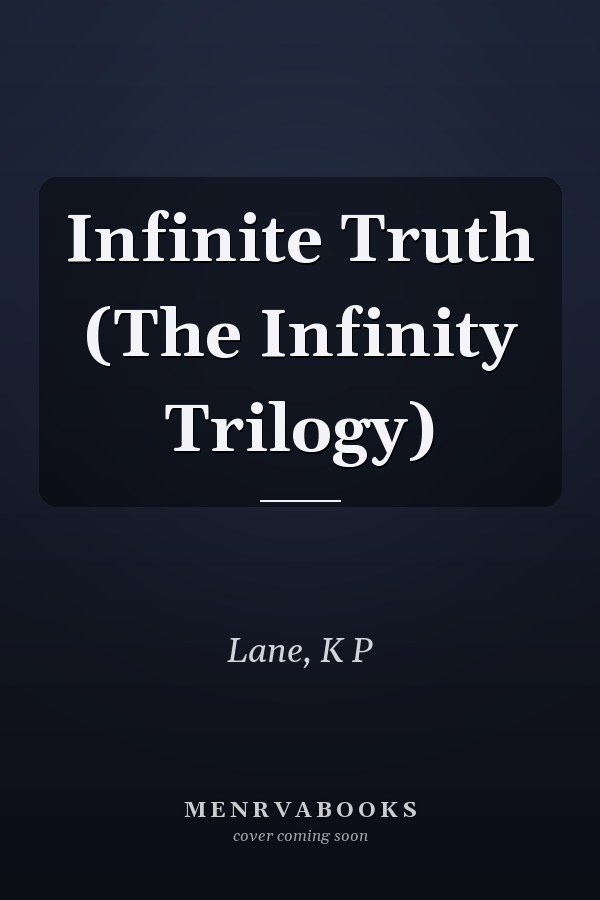 Infinite Truth (The Infinity Trilogy)