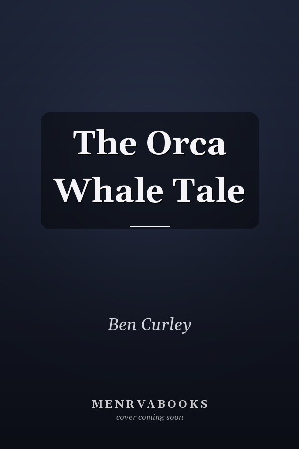 The Orca Whale Tale