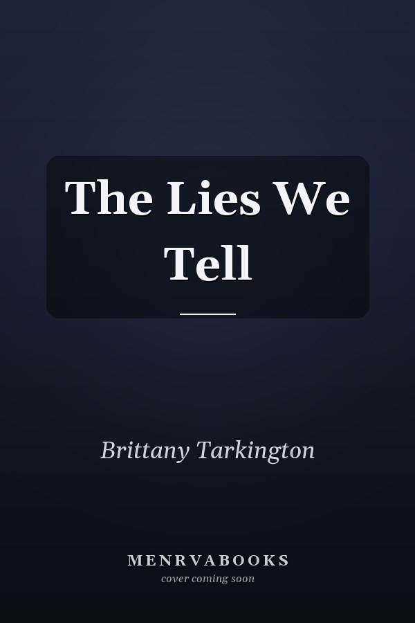 The Lies We Tell