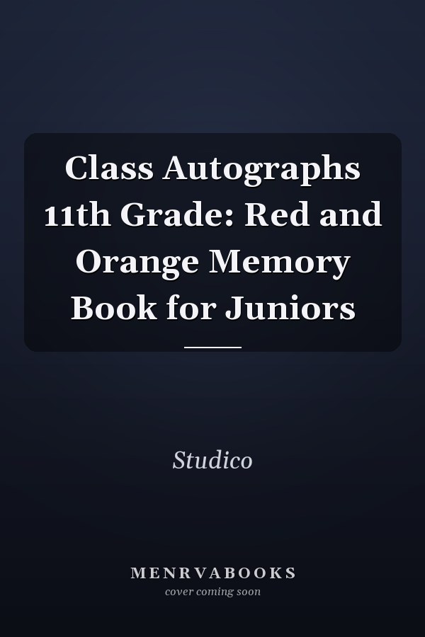 Class Autographs 11th Grade: Red and Orange Memory Book for Juniors