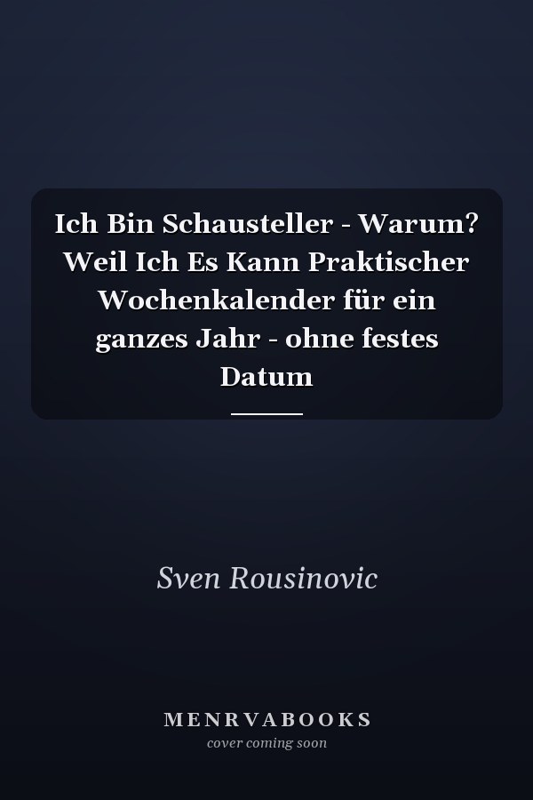 Ich Bin Schausteller - Warum? Weil Ich Es Kann Praktischer Wochenkalender für ein ganzes Jahr - ohne festes Datum