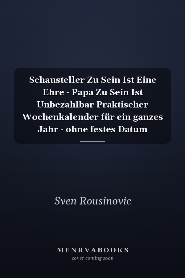 Schausteller Zu Sein Ist Eine Ehre - Papa Zu Sein Ist Unbezahlbar Praktischer Wochenkalender für ein ganzes Jahr - ohne festes Datum