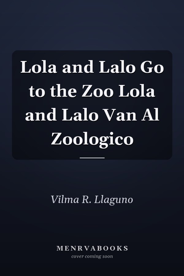 Lola and Lalo Go to the Zoo Lola and Lalo Van Al Zoologico