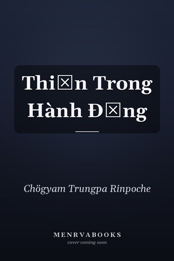 ThiỀn Trong Hành ÐỘng