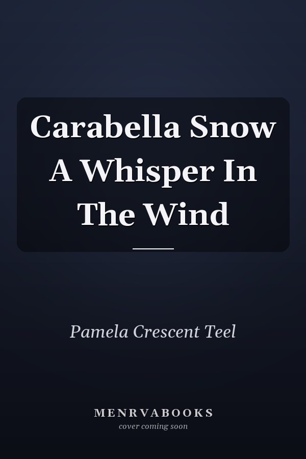 Carabella Snow A Whisper In The Wind