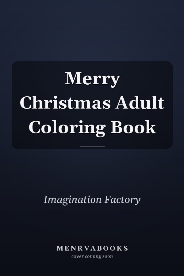 Merry Christmas Adult Coloring Book