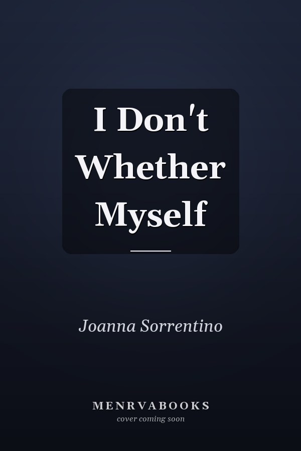 I Don't Whether Myself