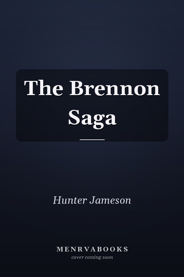 The Brennon Saga
