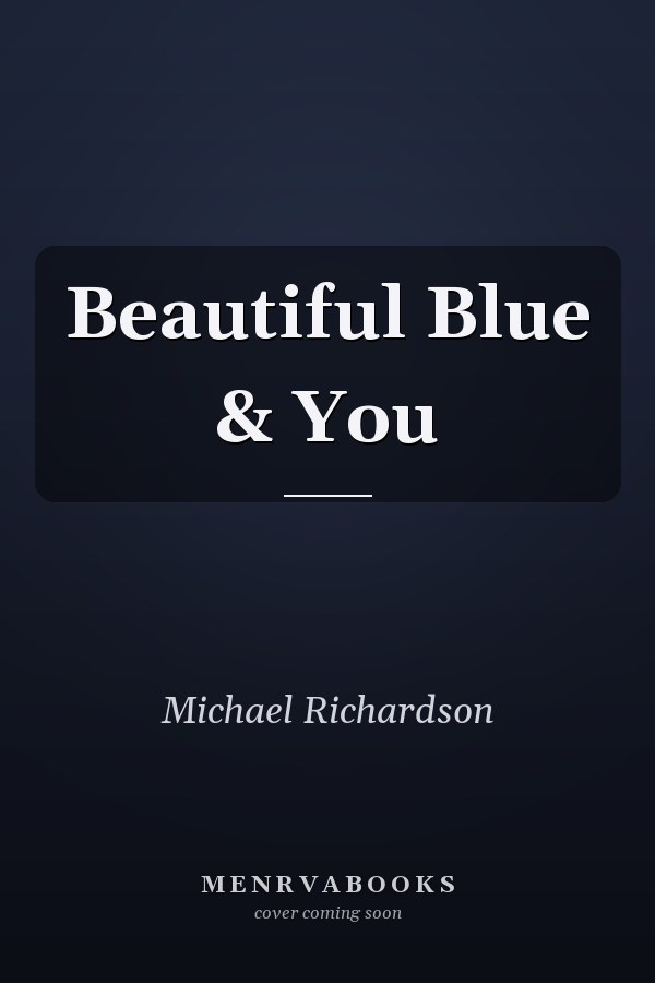 Beautiful Blue & You