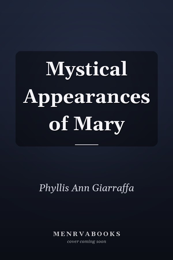Mystical Appearances of Mary