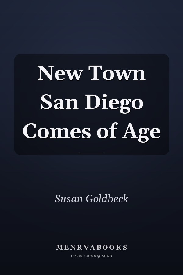 New Town San Diego Comes of Age