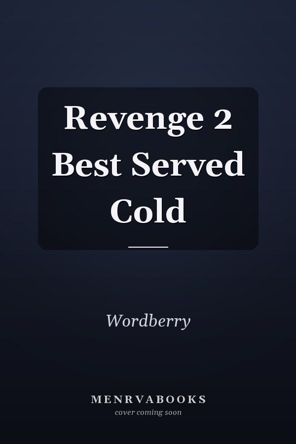 Revenge 2 Best Served Cold