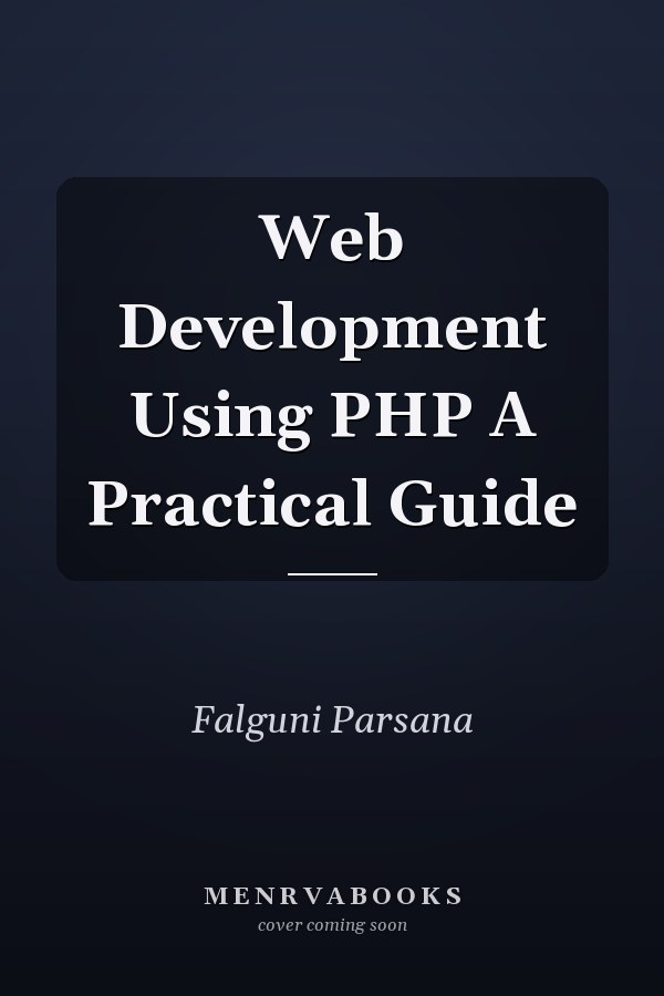 Web Development Using PHP A Practical Guide