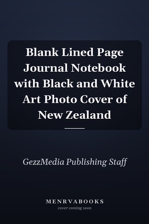 Blank Lined Page Journal Notebook with Black and White Art Photo Cover of New Zealand