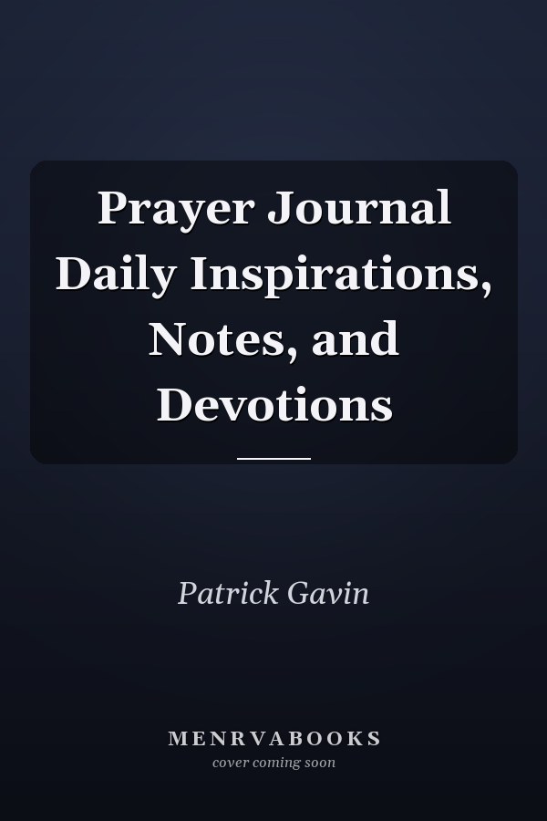 Prayer Journal Daily Inspirations, Notes, and Devotions