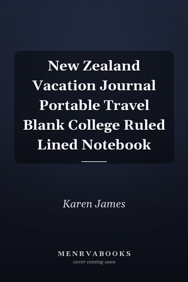 New Zealand Vacation Journal Portable Travel Blank College Ruled Lined Notebook