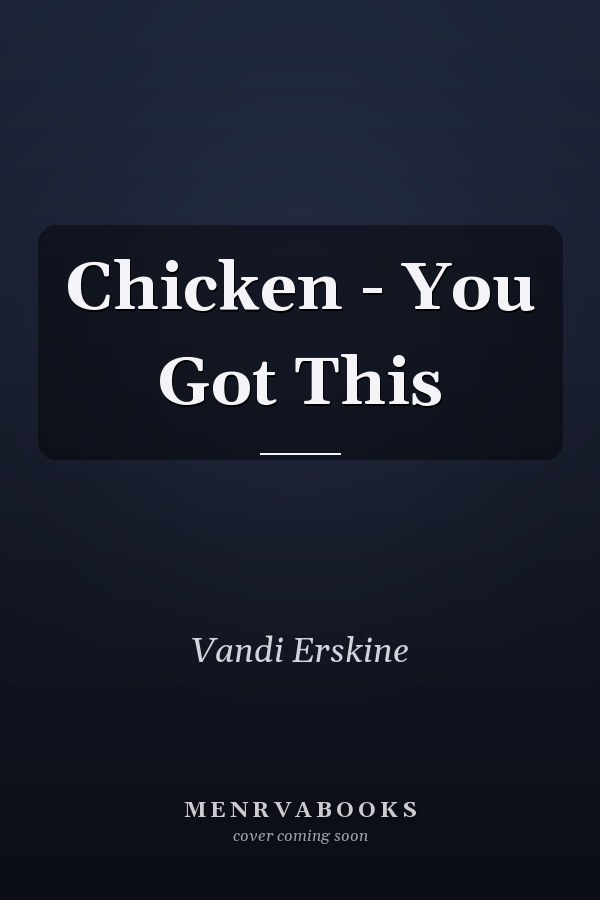 Chicken - You Got This
