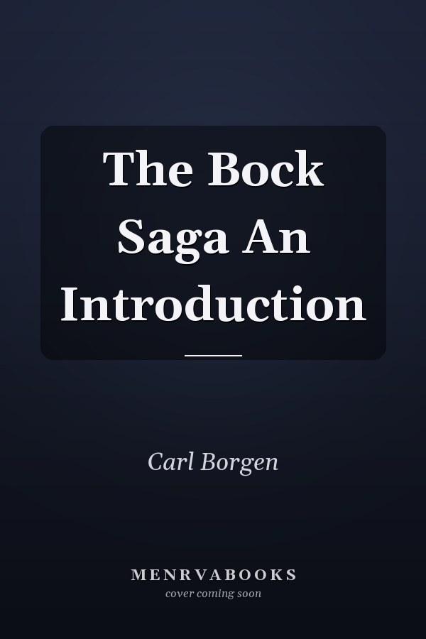 The Bock Saga An Introduction
