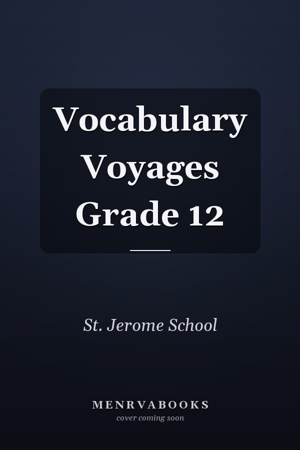 Vocabulary Voyages Grade 12