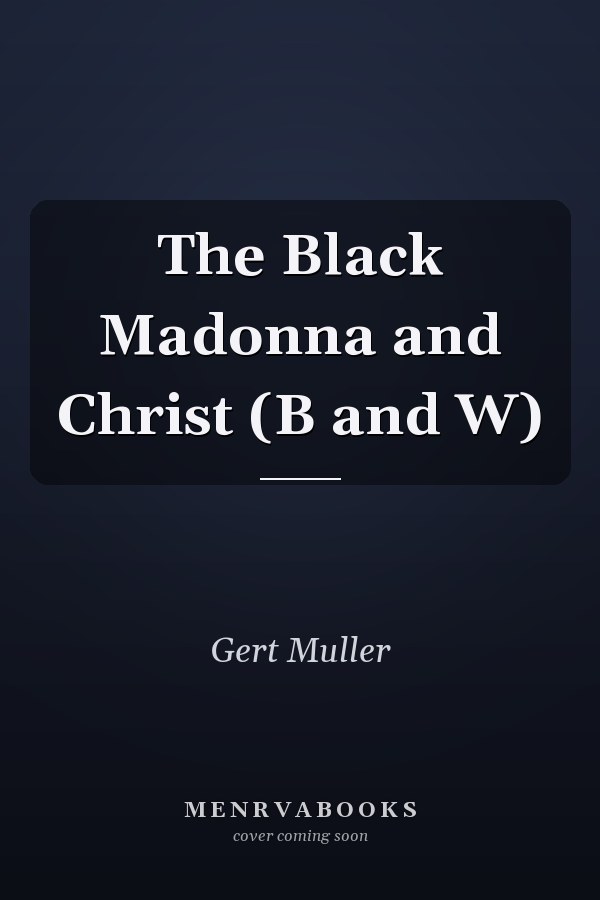 The Black Madonna and Christ (B and W)