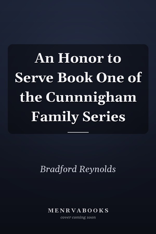 An Honor to Serve Book One of the Cunnnigham Family Series