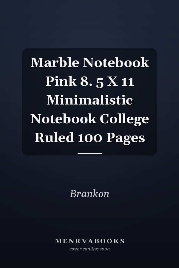 Marble Notebook Pink 8. 5 X 11 Minimalistic Notebook College Ruled 100 Pages
