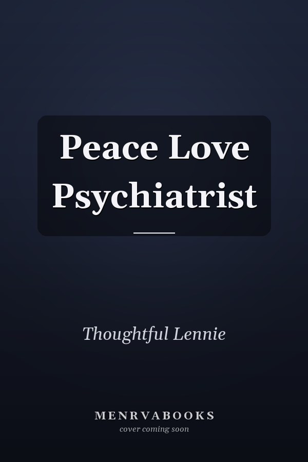 Peace Love Psychiatrist