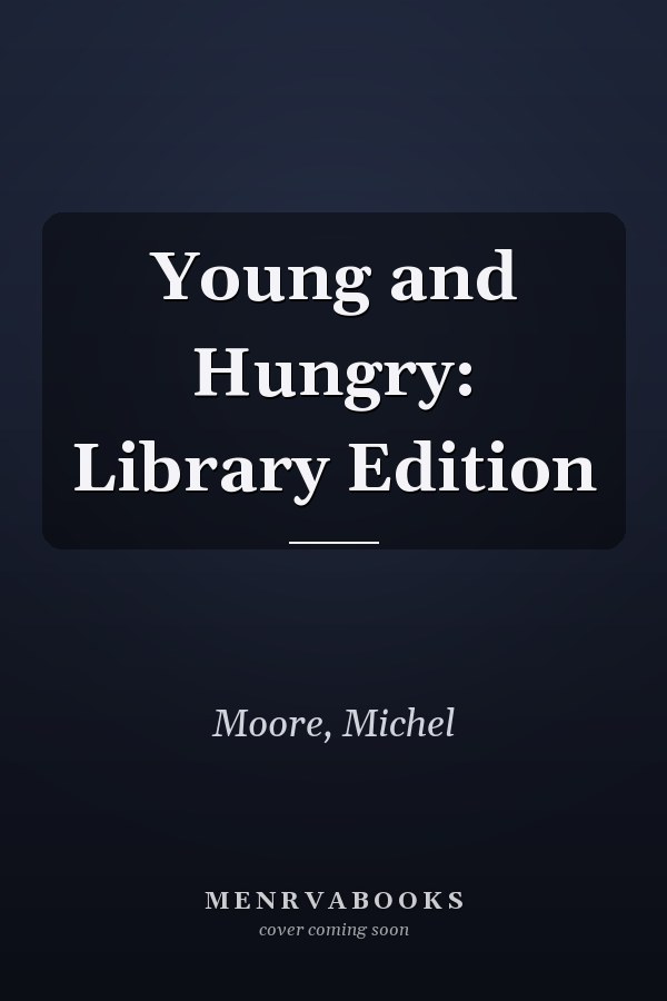 Young and Hungry: Library Edition