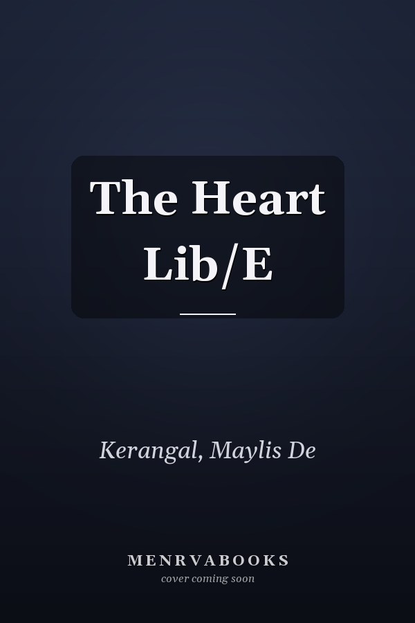 The Heart Lib/E