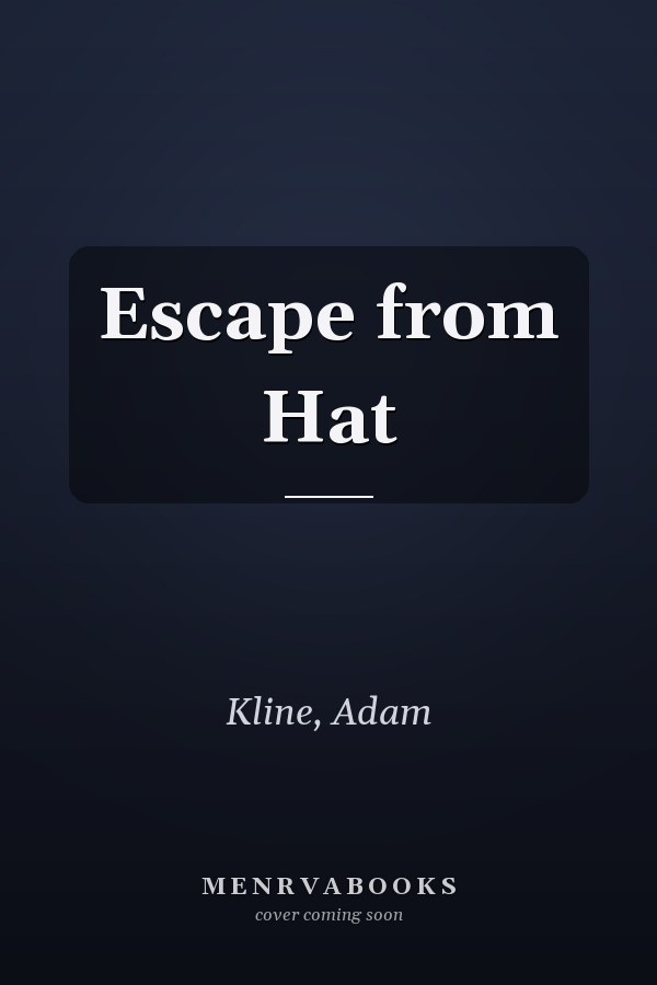 Escape from Hat