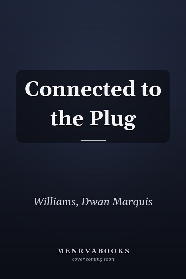 Connected to the Plug