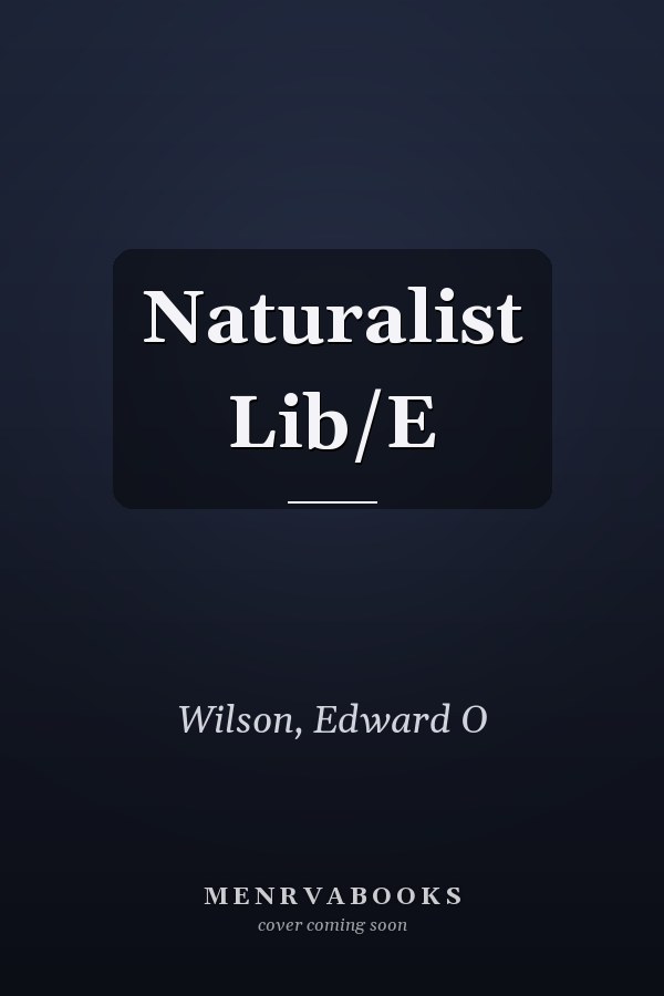 Naturalist Lib/E