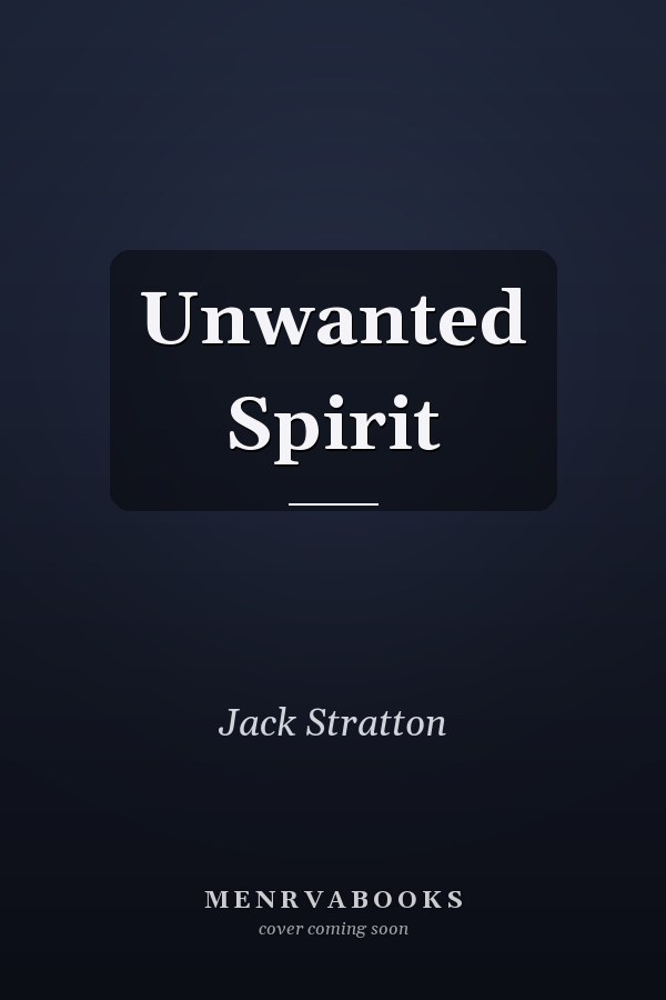Unwanted Spirit