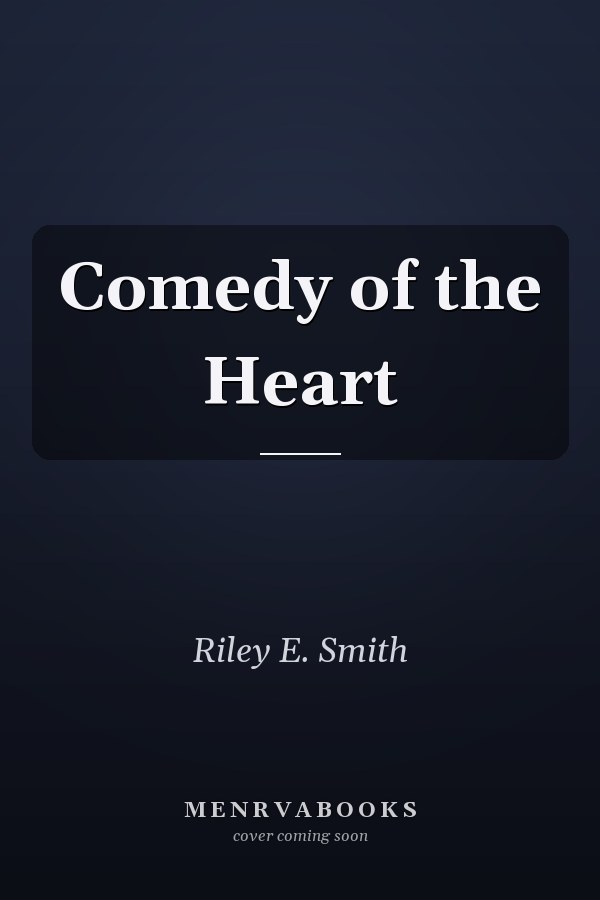Comedy of the Heart