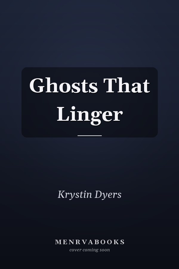 Ghosts That Linger