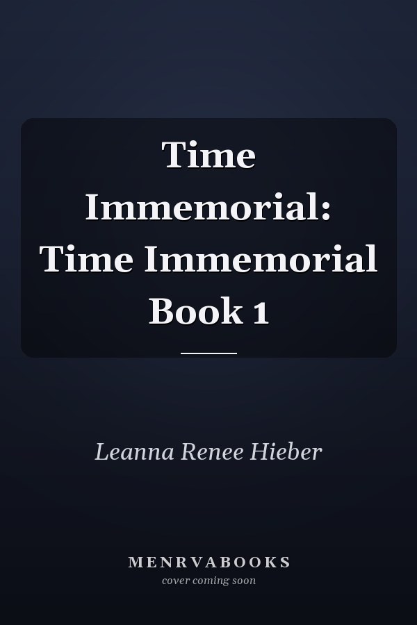 Time Immemorial: Time Immemorial Book 1