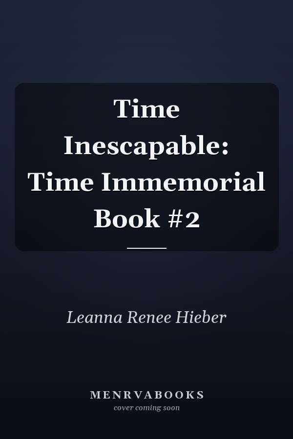 Time Inescapable: Time Immemorial Book #2