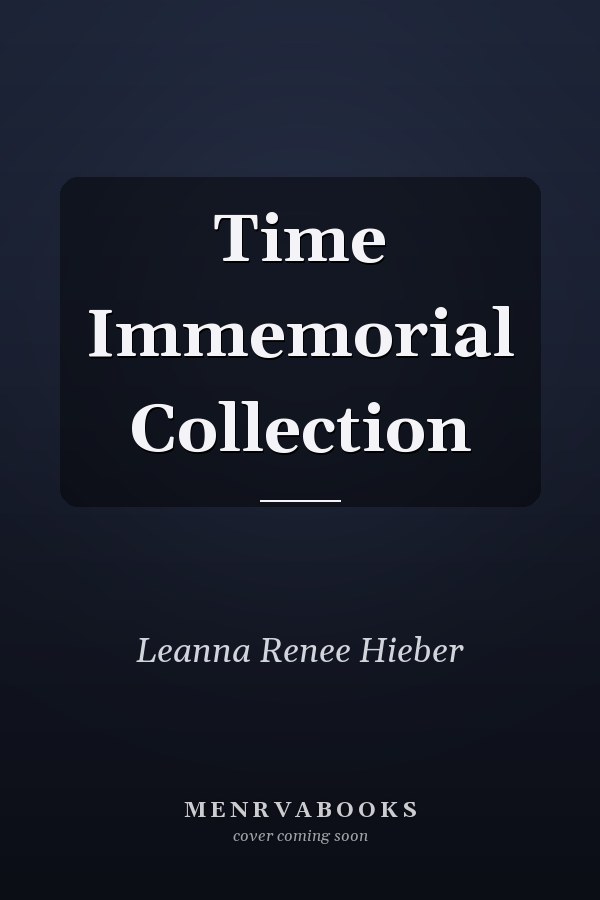 Time Immemorial Collection