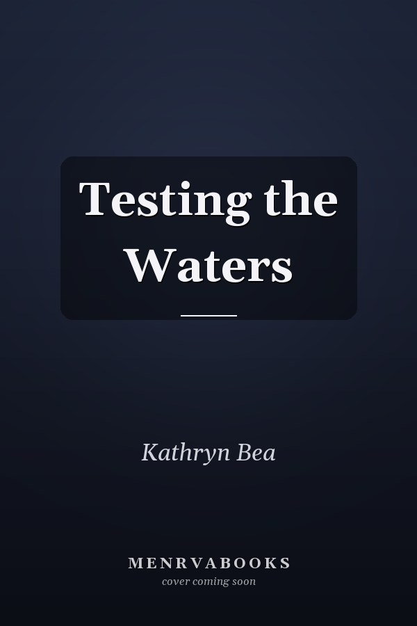 Testing the Waters
