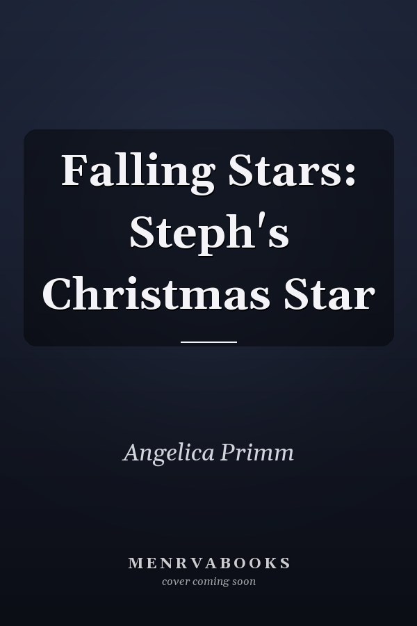 Falling Stars: Steph's Christmas Star