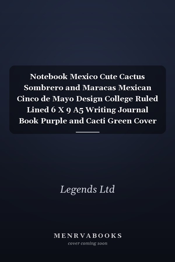 Notebook Mexico Cute Cactus Sombrero and Maracas Mexican Cinco de Mayo Design College Ruled Lined 6 X 9 A5 Writing Journal Book Purple and Cacti Green Cover Mexican Gift for Kids,Family,Home School Students,Teachers,Girls,Boys,Mom,Friends White Paper Glossy