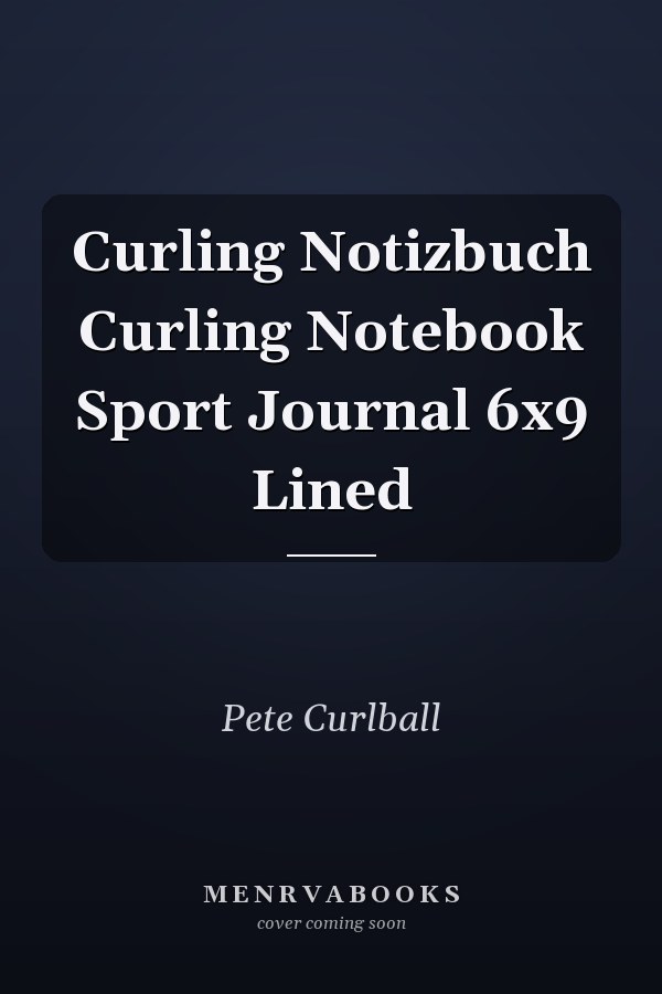 Curling Notizbuch Curling Notebook Sport Journal 6x9 Lined